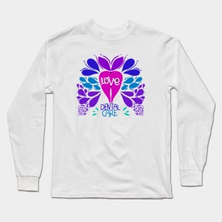 Dental Care Long Sleeve T-Shirt